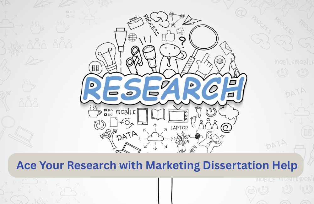 Ace Your Research with Marketing Dissertation Help