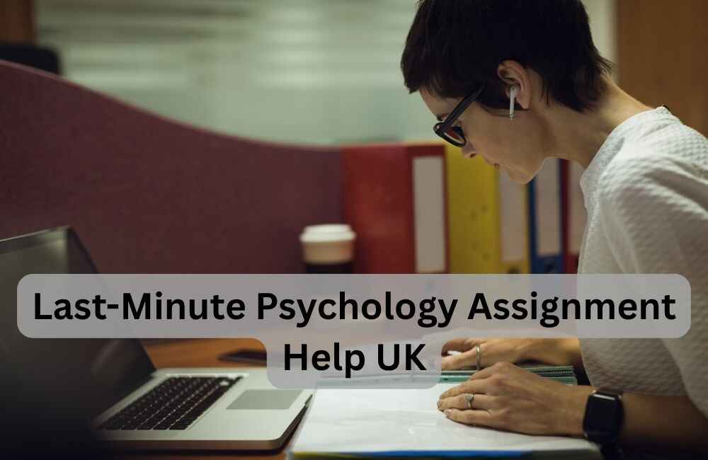 Last-Minute Psychology Assignment Help UK