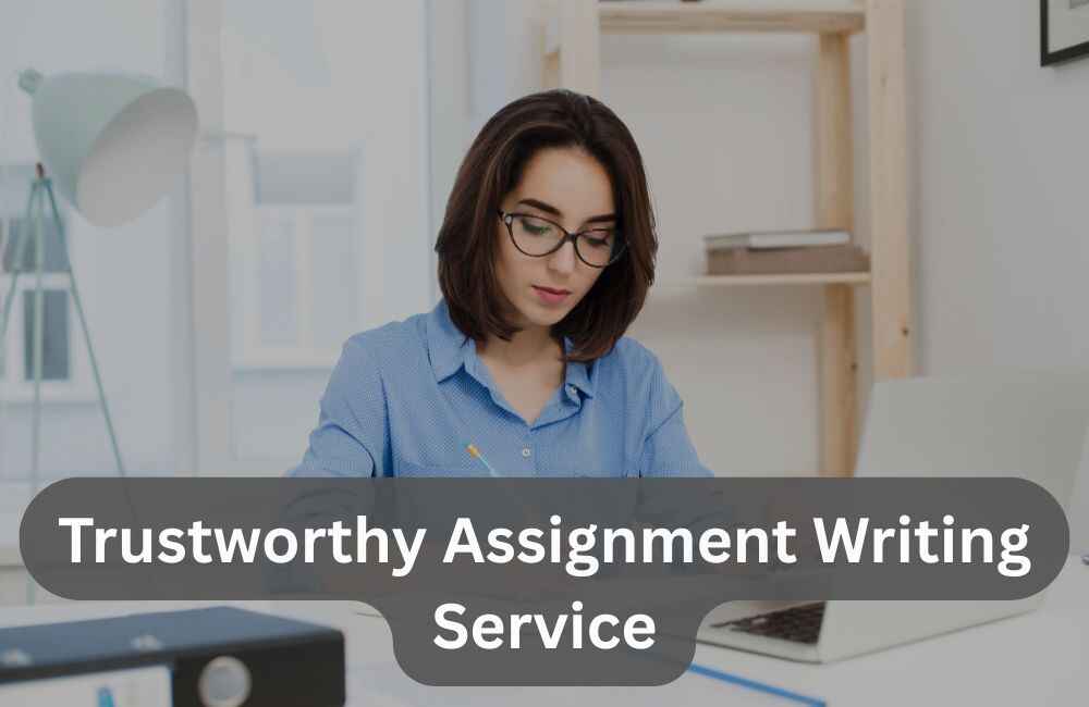 Key Features to Look for in a Trustworthy Assignment Writing Service